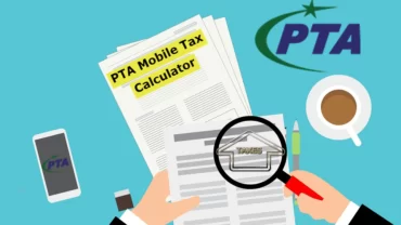 PTA Tax Calculator 2024 – Calculate Mobile Phone Taxes in Pakistan