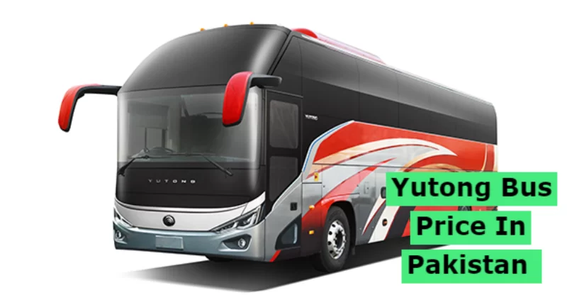 Yutong Bus Price In Pakistan 2023