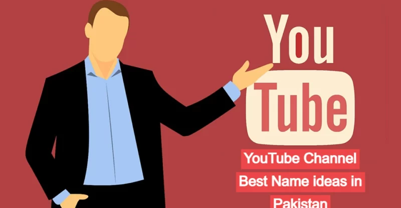 1200+YouTube Channel Best Name ideas in Pakistan