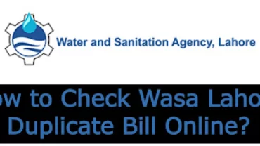 Wasa Lahore Duplicate Bill Online Check Download & Print 2024