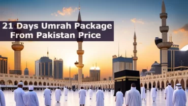 21 Days Umrah Package From Pakistan Price 2023