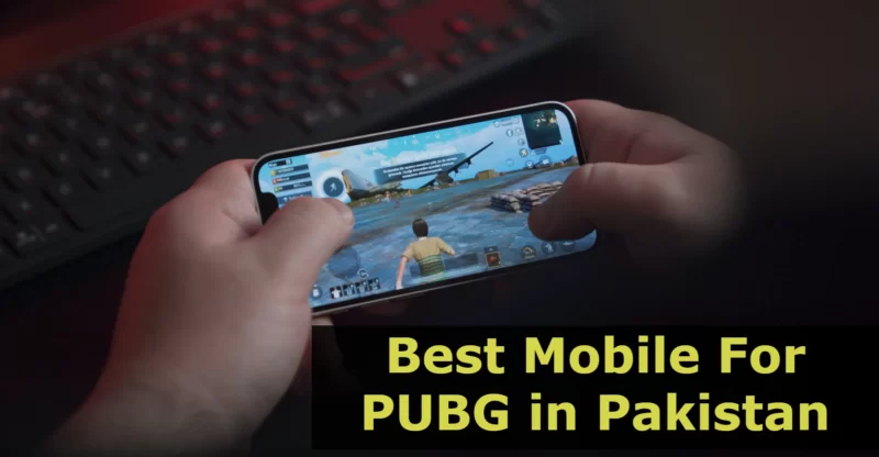 Best Mobile for PUBG in Pakistan 2024