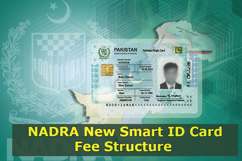 NADRA New Smart ID Card Fee Structure 2024 Branded PK