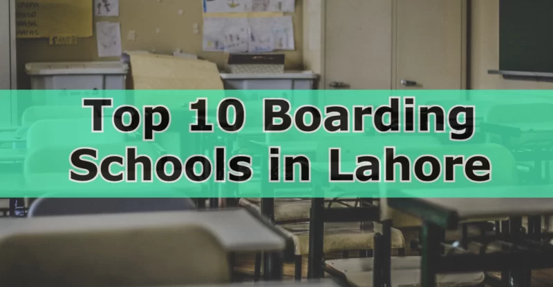 Top 10 Boarding Schools in Lahore