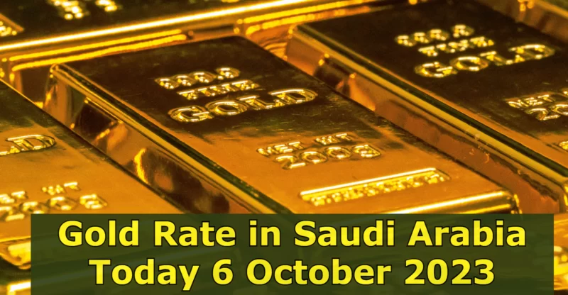 Gold Rate in Saudi Arabia Today 6 October 2023