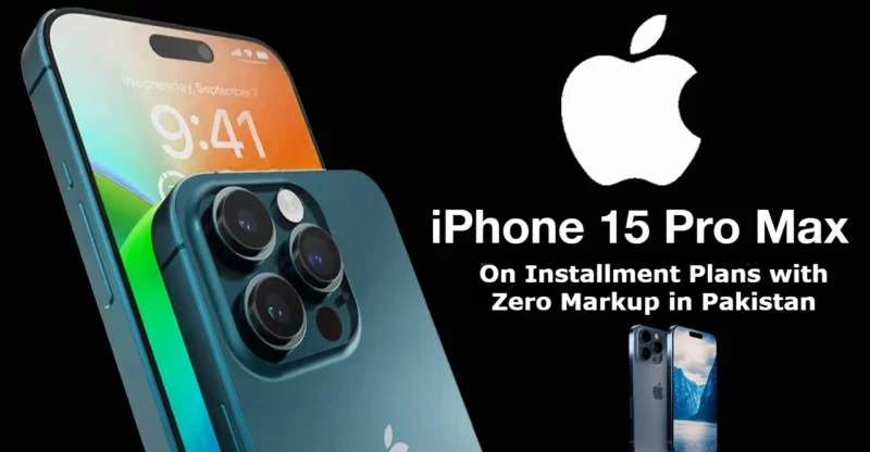 iPhone 15 Pro Max on Installments in Pakistan 2023