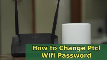 How to Change Ptcl Wifi Password Complete Guide